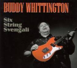 Buddy Wittington : Six String Svengali